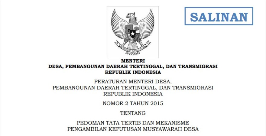 PERMENDES PDTT NO 2 TAHUN 2015 TENTANG PEDOMAN TATA TERTIB DAN MEKANISME PENGAMBILAN KEPUTUSAN MUSYAWARAH DESA